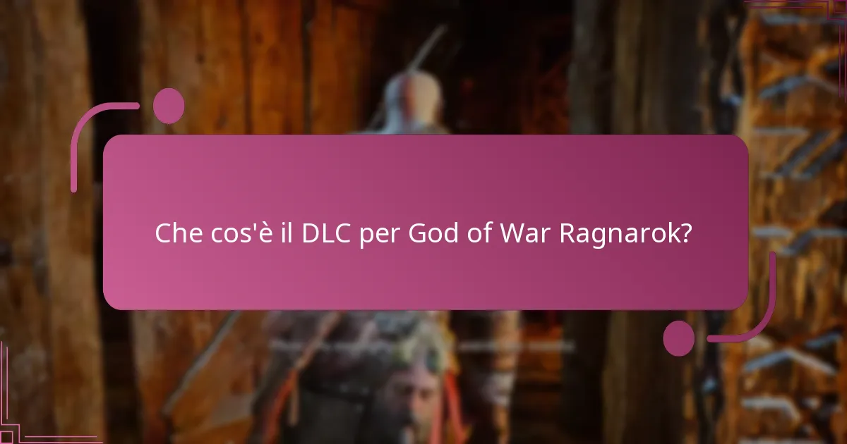 Come scaricare il DLC per God of War Ragnarok?