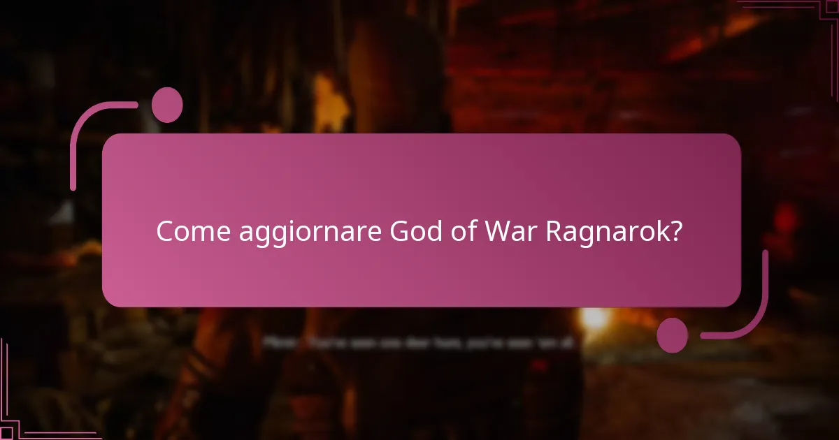 Come aggiornare God of War Ragnarok?