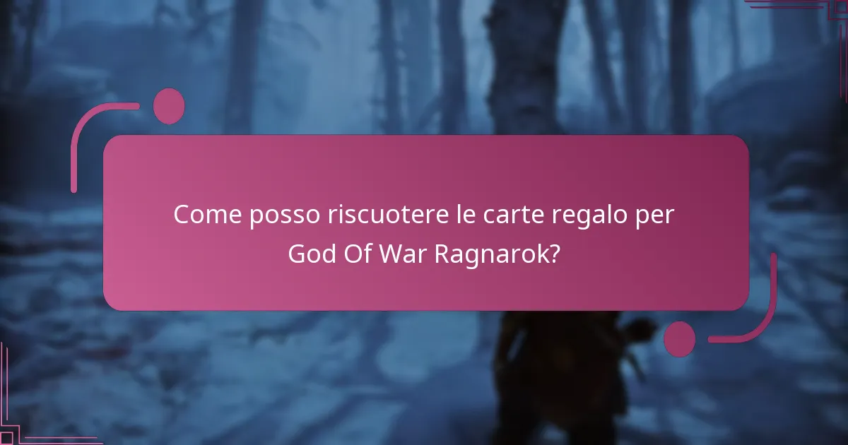 Quali tipi di carte regalo possono essere utilizzate per God Of War Ragnarok?