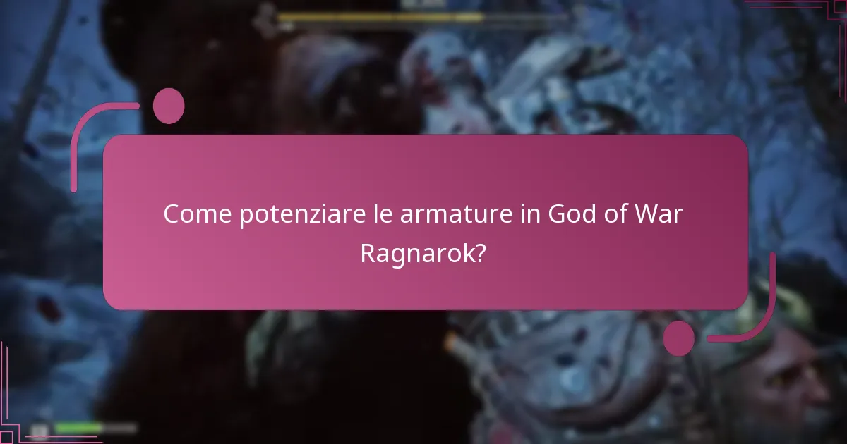 Come potenziare le armi in God of War Ragnarok?