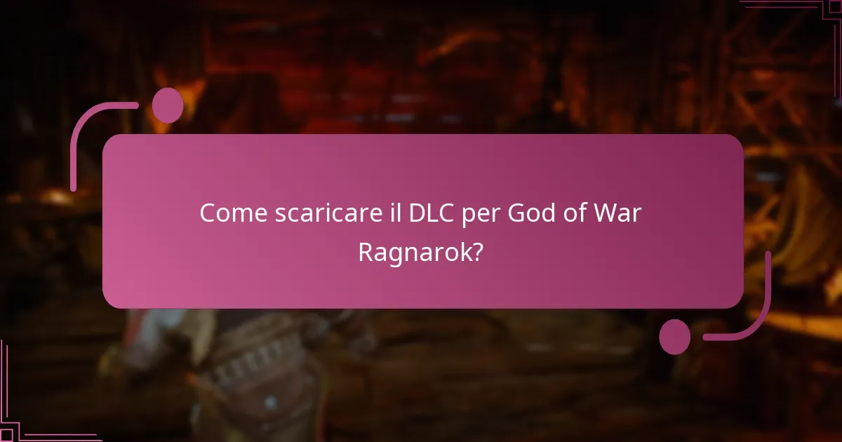 Dove acquistare il DLC per God of War Ragnarok?
