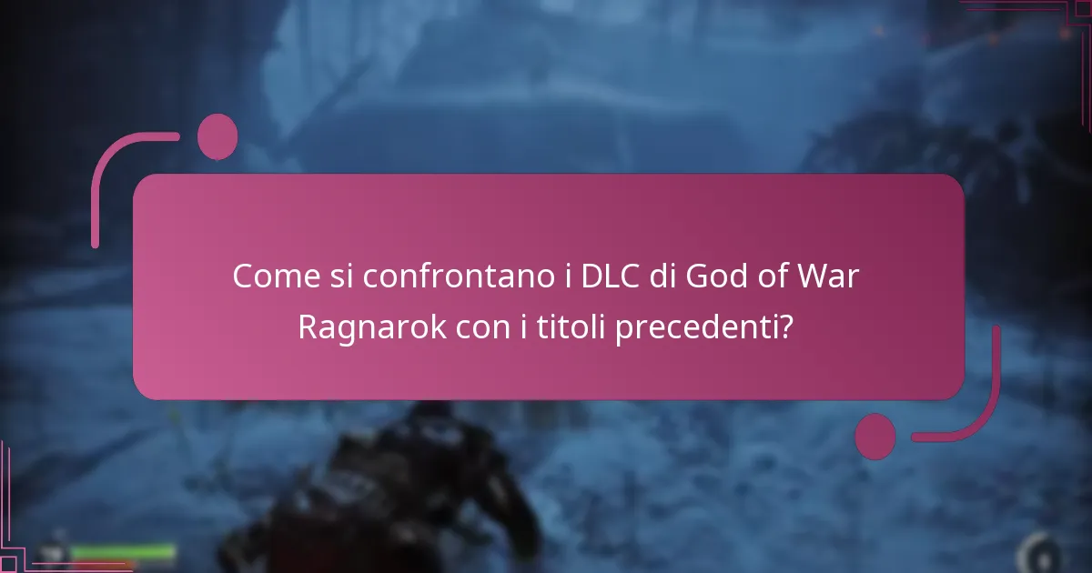 Quali sono i benefici di ciascun DLC di God of War Ragnarok?
