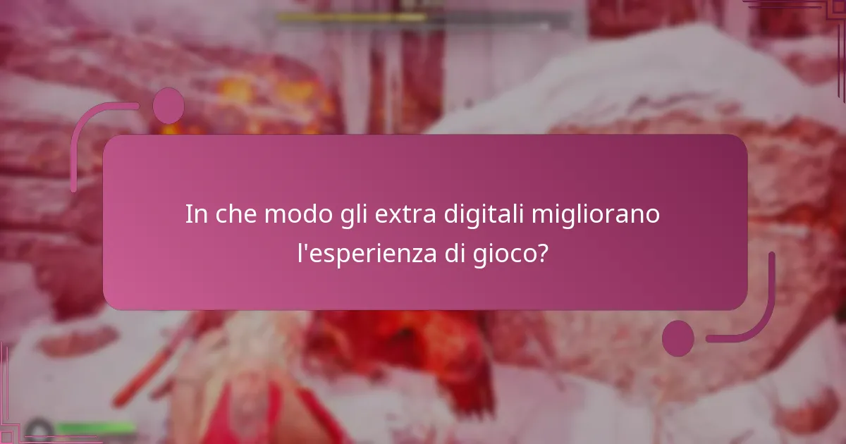 Qual è la valutazione del valore degli extra digitali?